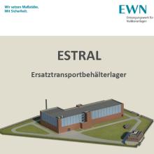 modellhafte Darstellung des geplanten Ersatztrasnportbehälterlagers ESTRAL